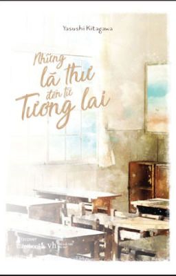 Những lá thư đến từ tương lai - Yasushi Kitagawa