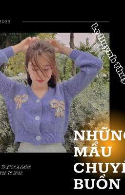 Những Mẩu Chuyện Buồn