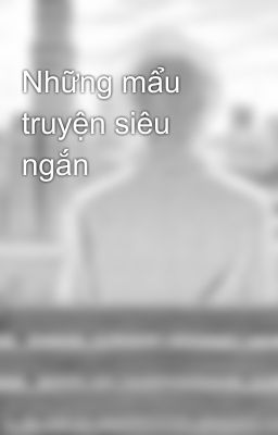 Những mẩu truyện siêu ngắn