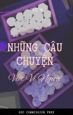 NHỮNG MẨU TRUYỆN VIẾT VÌ NGƯỜI