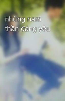 những nam thần đáng yêu 