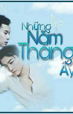 Những Năm Tháng Ấy!