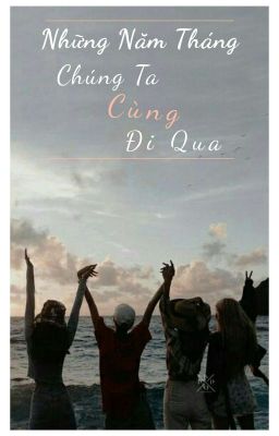 Những Năm Tháng Ấy Chúng Ta Cùng Đi Qua - Chaelice/Jensoo