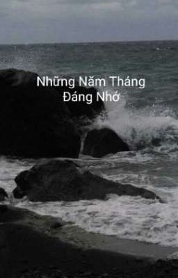 Những Năm Tháng Đáng Nhớ