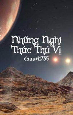 Những Nghi Thức Thú Vị