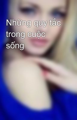 Những quy tắc trong cuộc sống