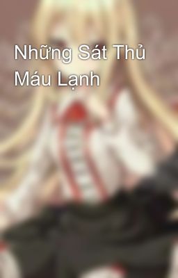 Những Sát Thủ Máu Lạnh