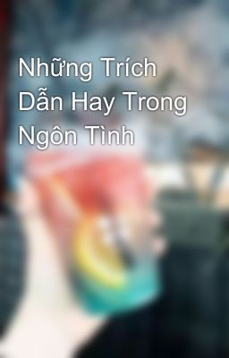 Những Trích Dẫn Hay Trong Ngôn Tình