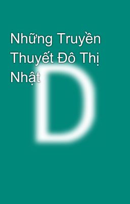 Những Truyền Thuyết Đô Thị Nhật 