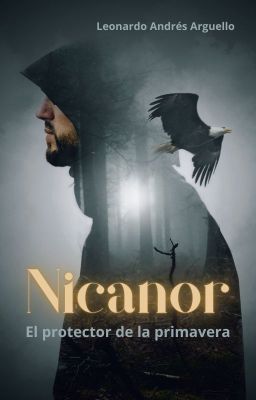 Nicanor, el protector de la primavera.