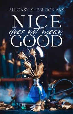 Nice Does Not Mean Good