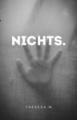 Nichts.