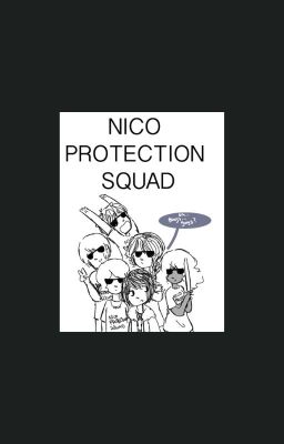 Nico protection squad