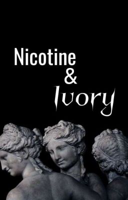 Nicotine and Ivory