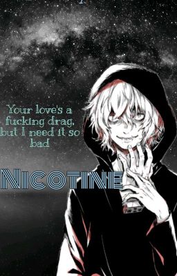 Nicotine | Shigaraki Tomura x Reader