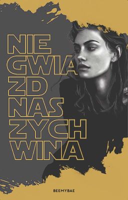 NIE GWIAZD NASZYCH WINA.       poe dameron