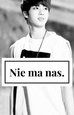 Nie ma nas.| Yaoi NAMJIN