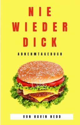 NIE WIEDER DICK - ABNEHMTAGEBUCH 2018