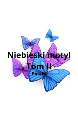 Niebieski motyl TOM II