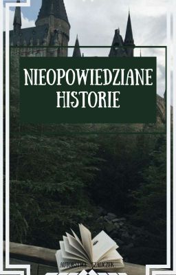 Nieopowiedziane historie || Pottertalia