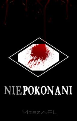 Niepokonani [IchiRuki] [PL]