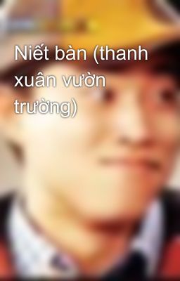 Niết bàn (thanh xuân vườn trường)