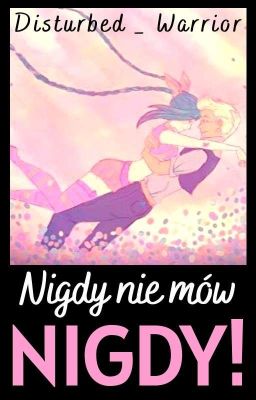 Nigdy Nie Mów Nigdy! || League Of Legends 