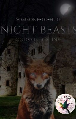 °°°Night Beasts -Gods of Destiny°°°