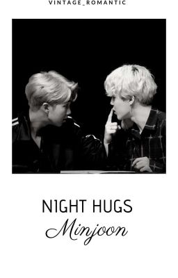 Night Hugs (Minjoon Fanfic)