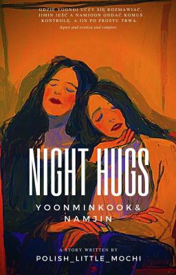 night hugs || yoonminkook; namjin