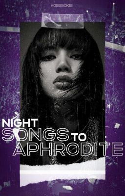 NIGHT SONGS TO APHRODITE