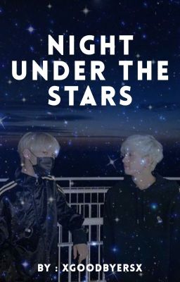 Night under the stars | Chanlix