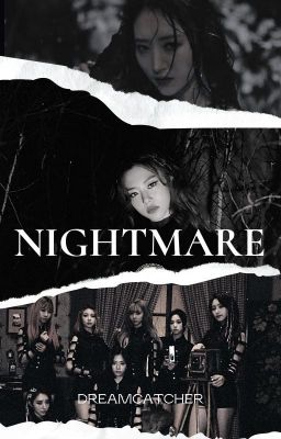 Nightmare - DREAMCATCHER (JIYOO)