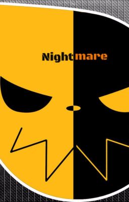 Nightmare (Soul Eater Fan-Fiction)