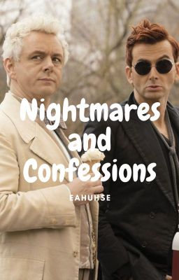 Nightmares and Confessions