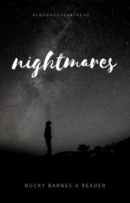 Nightmares ♡ Bucky Barnes x Reader