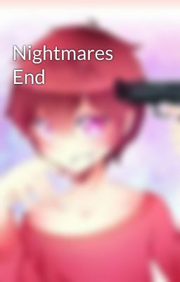 Nightmares End