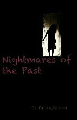 Nightmares of the Past 