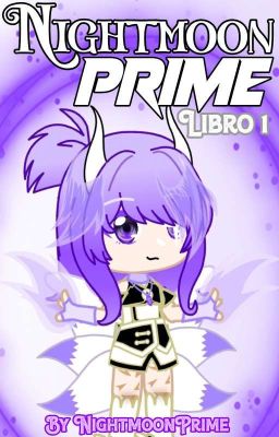 Nightmoon Prime [ Libro 1 ]