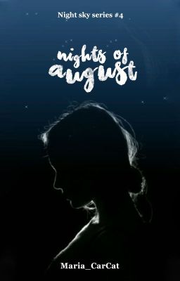 Nights of August (Sequel # 5)