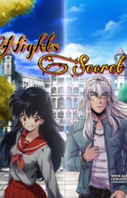 Nights Secret {InuKag Fanfic}