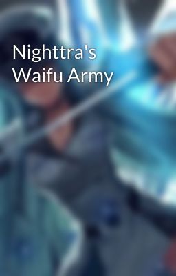 Nighttra's Waifu Army