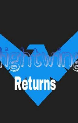 Nightwing returns