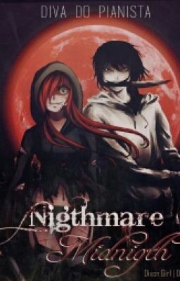 Nigthmare Midnigth - Jeff The Killer