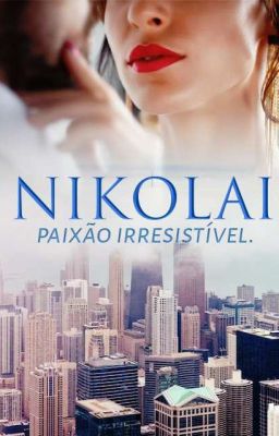 Nikolai - Paixão Irresistível - DEGUSTAÇÃO 