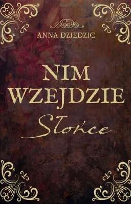 Nim wzejdzie słońce | short story