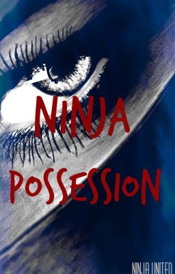 Ninja Possession {Completed}