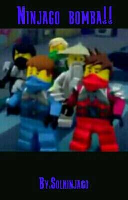 Ninjago Bomba!! 