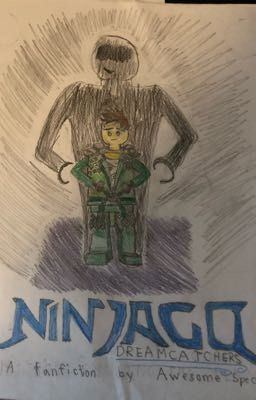 Ninjago Dreamcatchers (Rewritten)