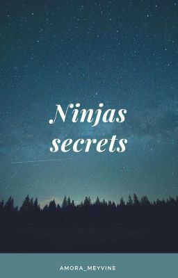 Ninjas Secrets (Naruto). [En Réécriture]